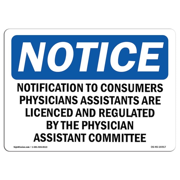 Safety Sign, OSHA Notice, 18" Height, Notification To Consumers Physician Assistants Sign, Landscape